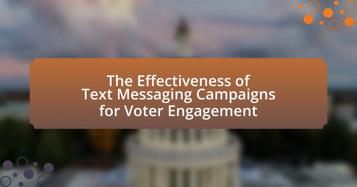 The Effectiveness of Text Messaging Campaigns for Voter Engagement