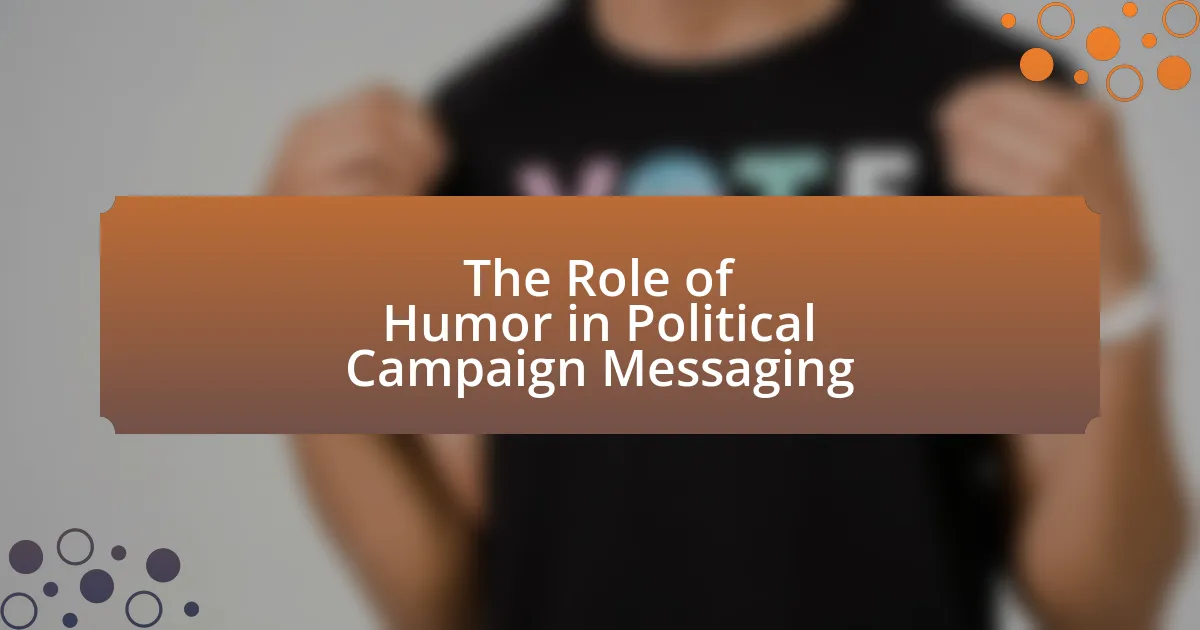 The Role of Humor in Political Campaign Messaging