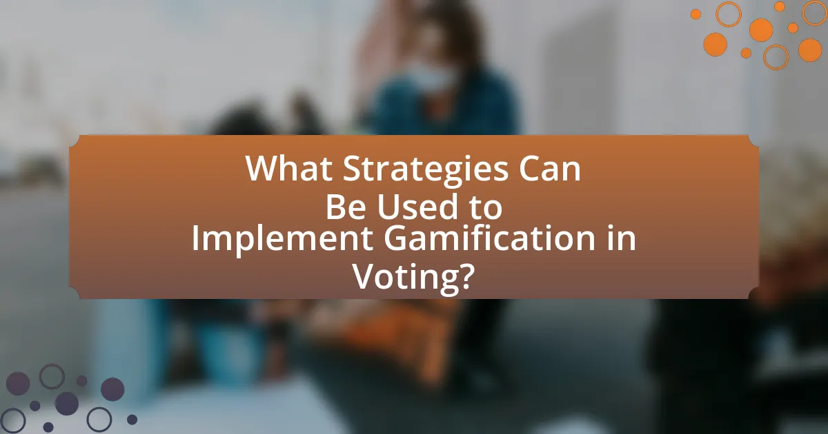What Strategies Can Be Used to Implement Gamification in Voting?
