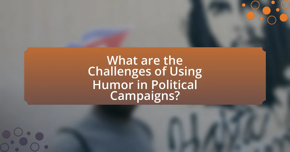 What are the Challenges of Using Humor in Political Campaigns?