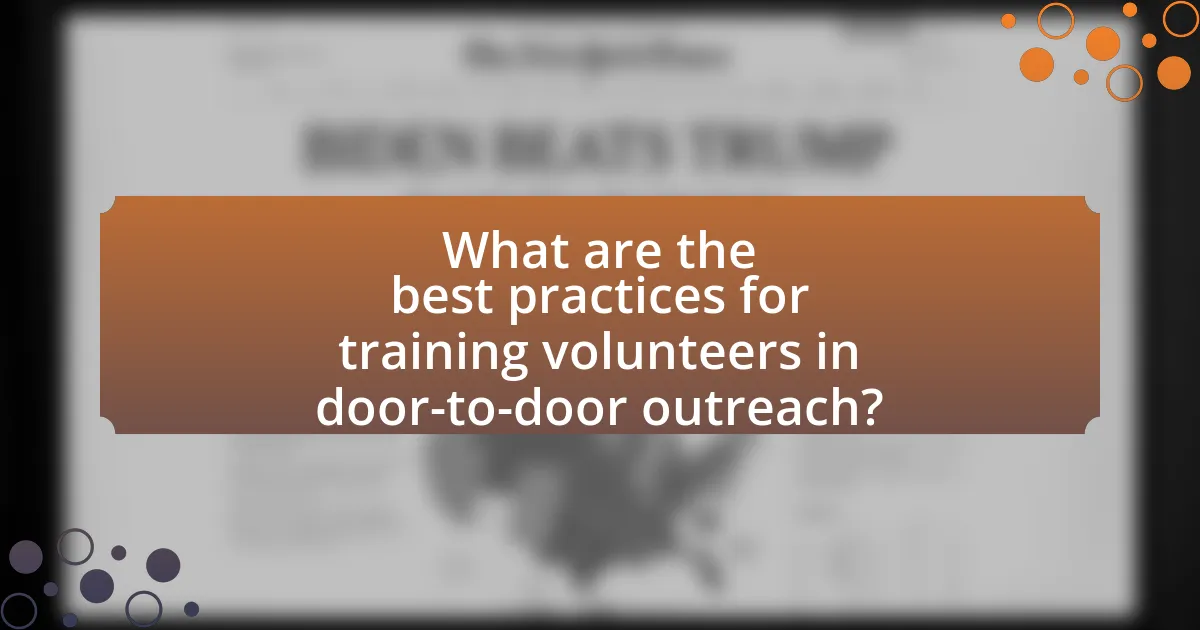 What are the best practices for training volunteers in door-to-door outreach?